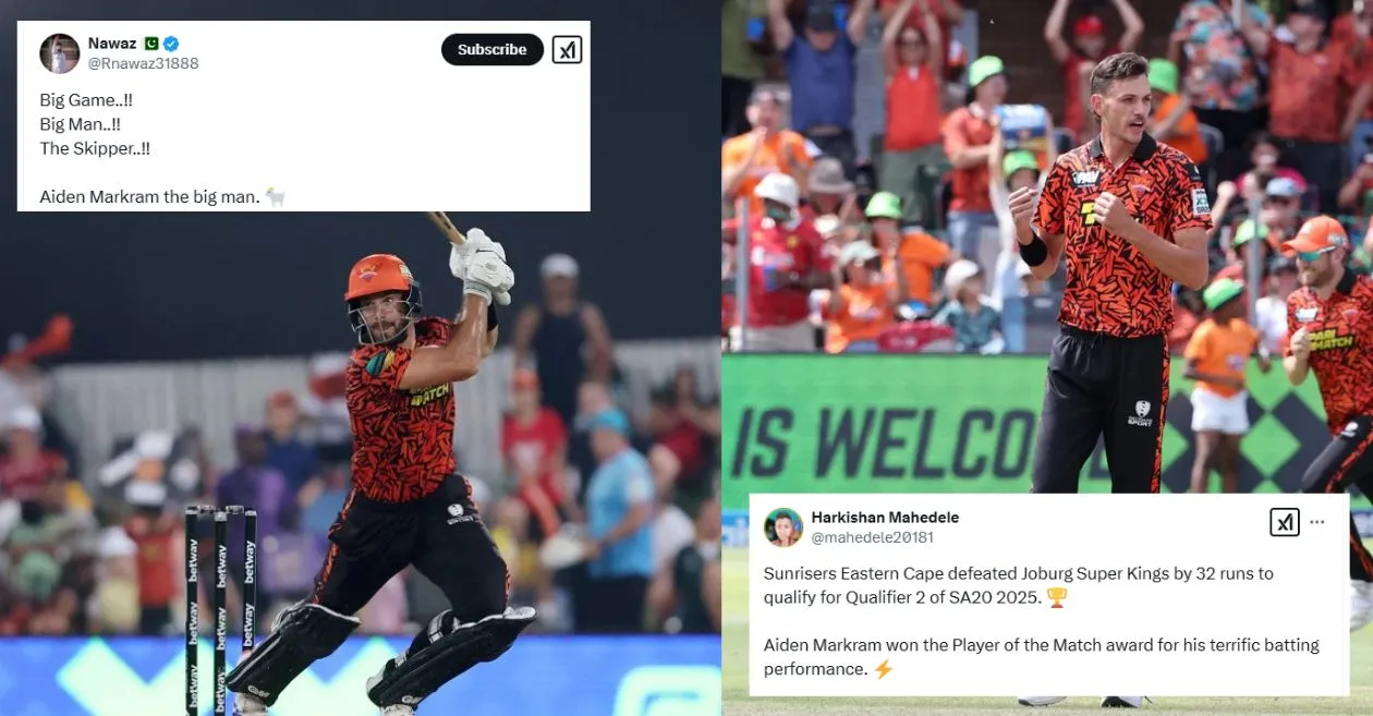 Twitter reactions: Aiden Markram propels Sunrisers Eastern Cape to victory over Joburg Super Kings in SA20 2025 Eliminator