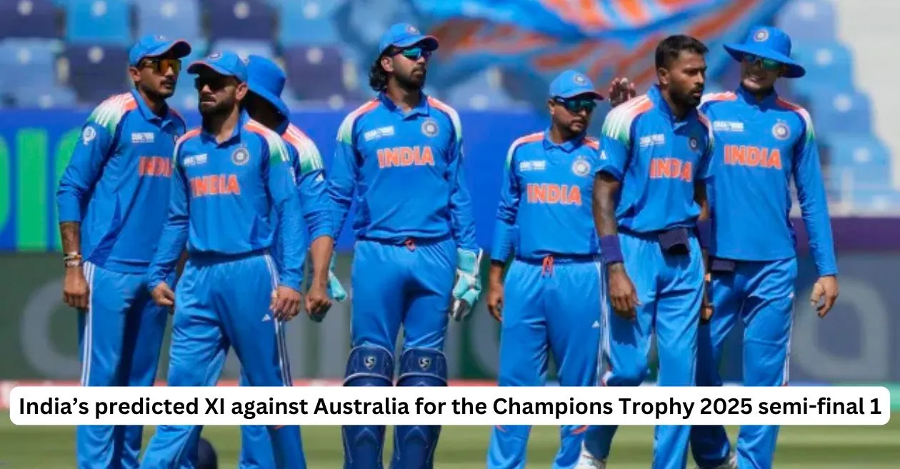 IND vs AUS: India’s playing XI for Champions Trophy 2025 semifinal clash against Australia – Predicted