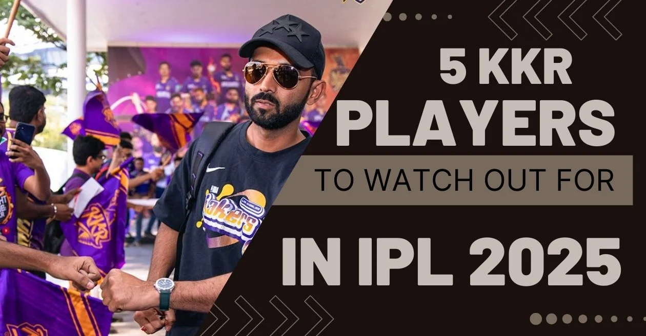 Kolkata Knight Riders IPL 2025: 5 players to watch out for ft. Ajinkya Rahane