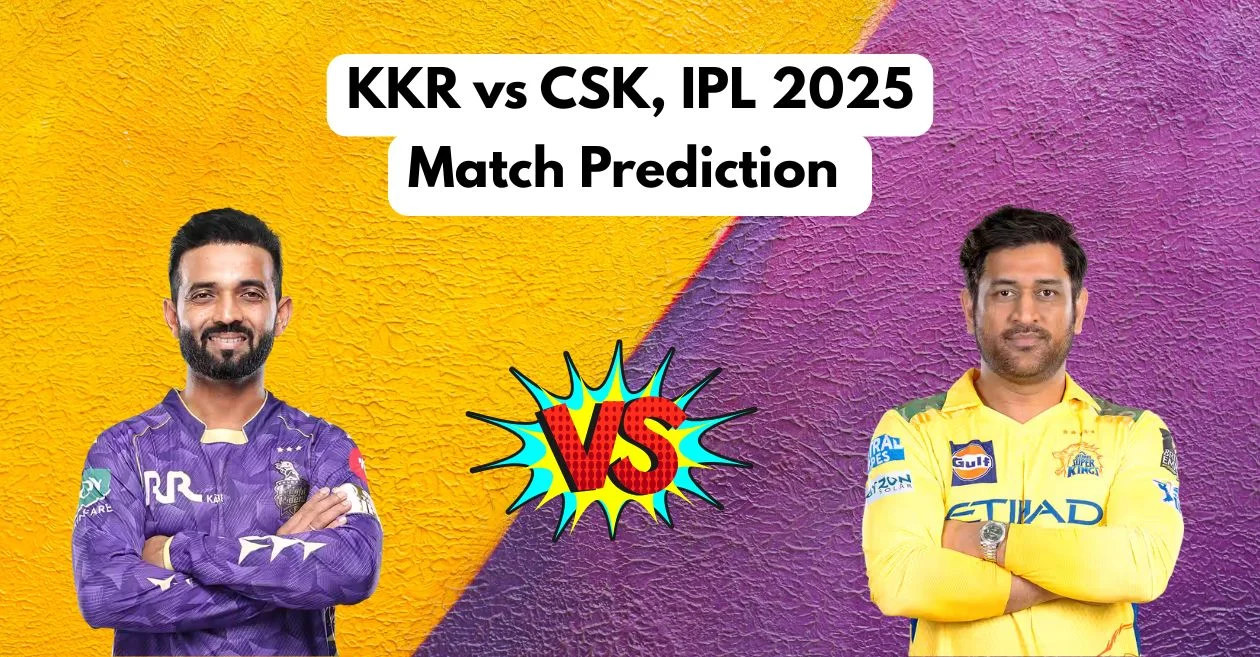 IPL 2025: KKR vs CSK, Match Prediction – Who will win today’s match? | Kolkata Knight Riders vs Chennai Super Kings