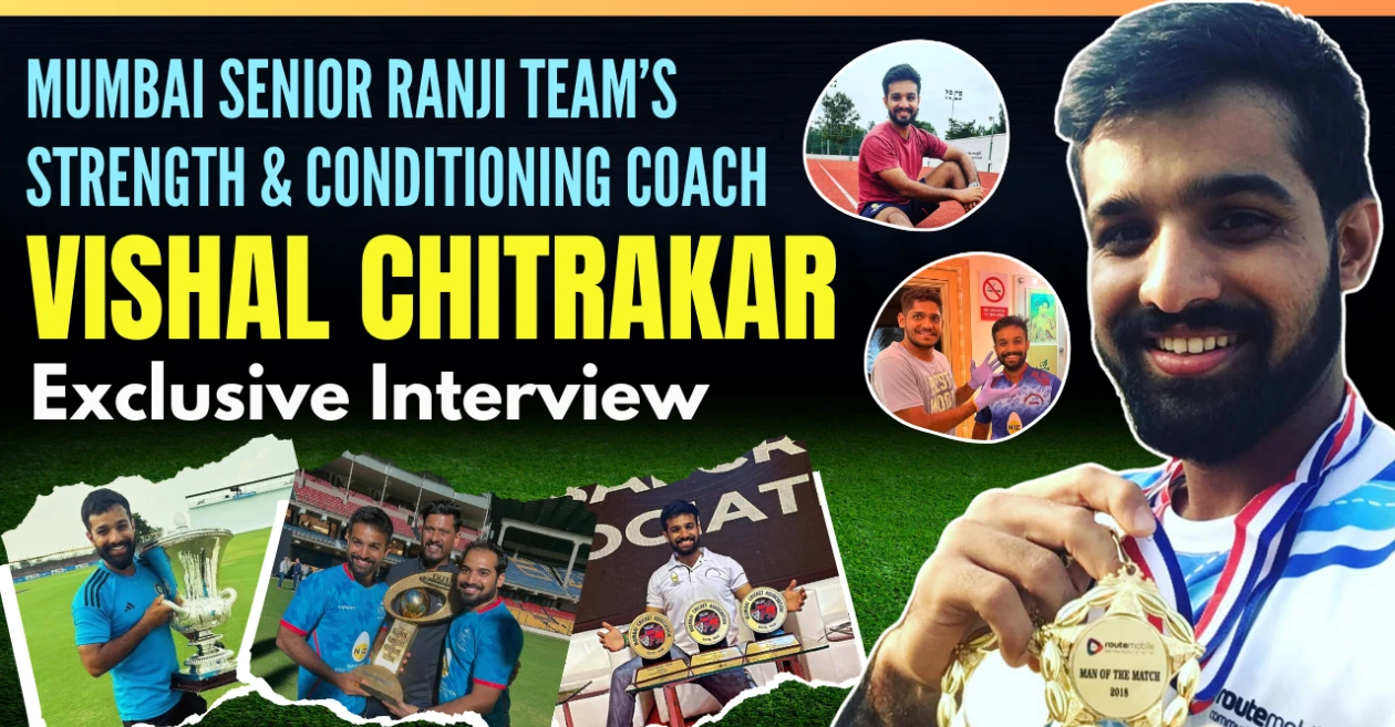 An exclusive interview with Vishal Chitrakar: His journey from being an ex-cricketer to strength and conditioning coach of Mumbai Team