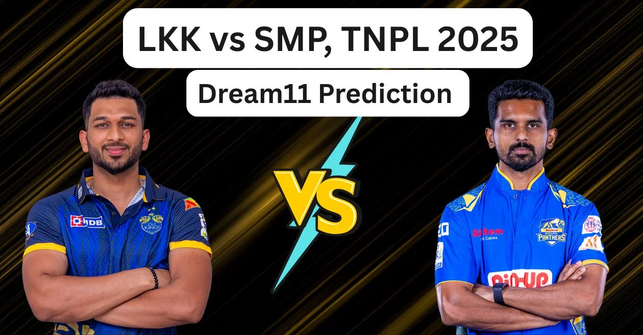 LKK vs SMP, TNPL 2025: Match Prediction, Dream11 Team, Fantasy Tips & Pitch Report | Lyca Kovai Kings vs Siechem Madurai Panthers