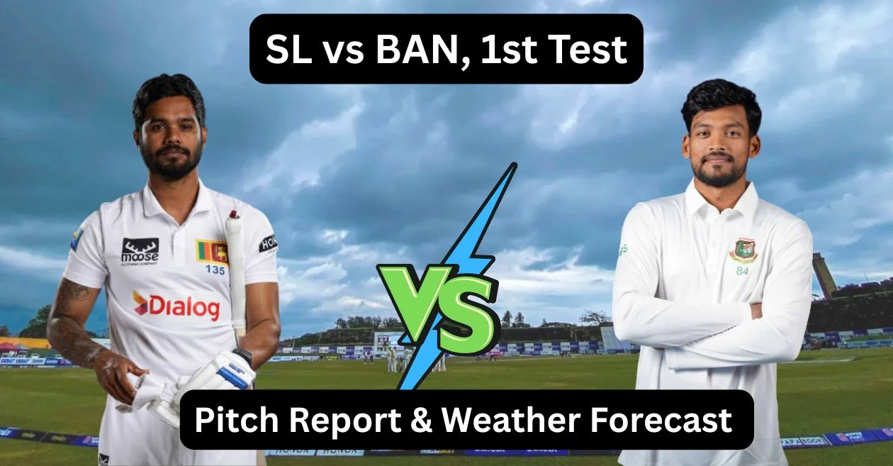 Sri Lanka vs Bangladesh: Pitch Report & Weather Forecast for the first Test in Galle
