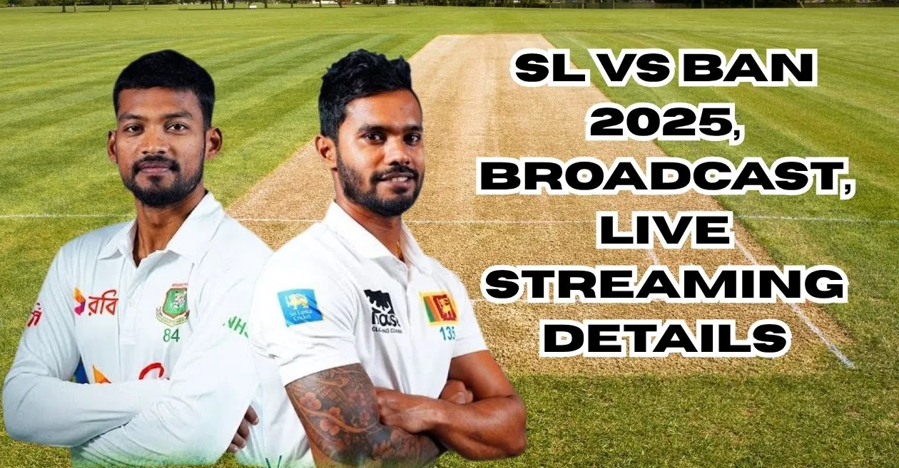 SL vs BAN 2025, Test Series: Broadcast, Live Streaming details – When and where to watch in India, Bangladesh, UK and South Africa