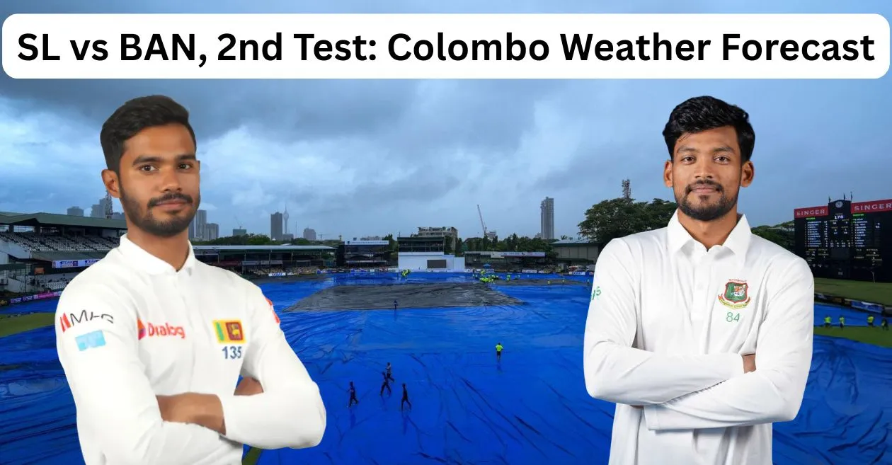 SL vs BAN 2025, 2nd Test: Colombo Weather Forecast for the second Test | Sri Lanka vs Bangladesh