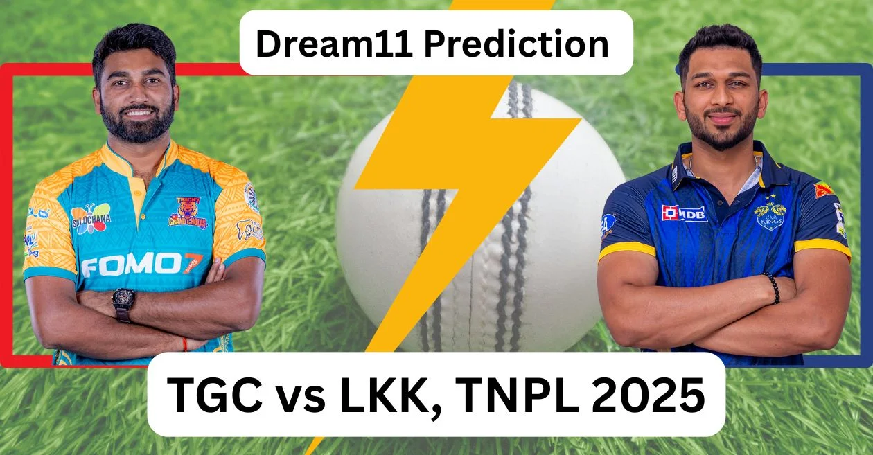 TGC vs LKK, TNPL 2025: Match Prediction, Dream11 Team, Fantasy Tips & Pitch Report | Trichy Grand Cholas vs Lyca Kovai Kings