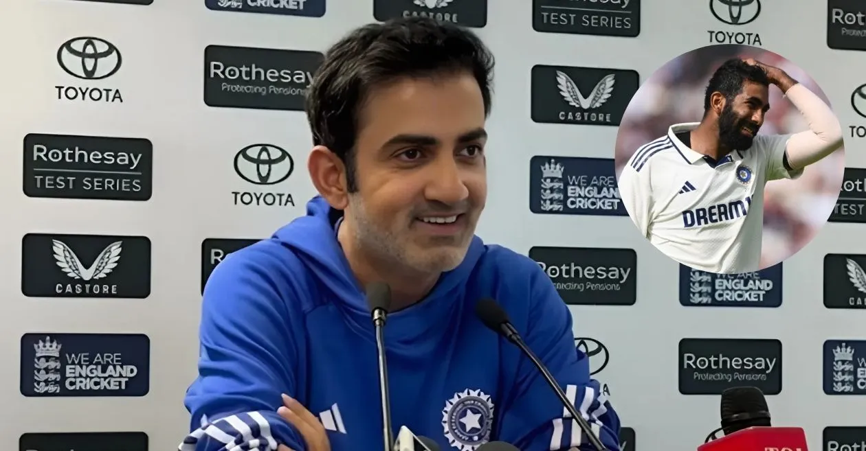 Gautam Gambhir spills the beans on Jasprit Bumrah’s presence in India XI against England for the Oval Test