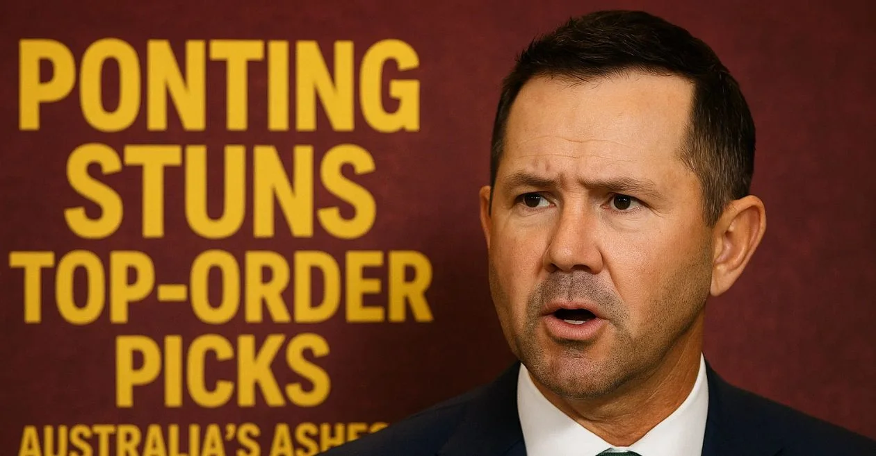 Ricky Ponting stuns with top-order picks for Australia’s Ashes 2025 squad vs England