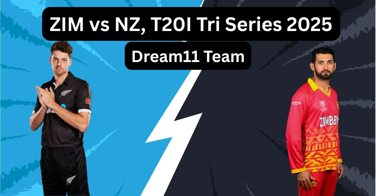 ZIM vs NZ, T20I Tri Series 2025: Match Prediction, Dream11 Team, Fantasy Tips and Pitch Report | Zimbabwe vs New Zealand