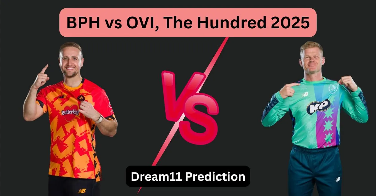 BPH vs OVI, The Hundred 2025: Match Prediction, Dream11 Team, Fantasy Tips and Pitch Report | Birmingham Phoenix vs Oval Invincibles