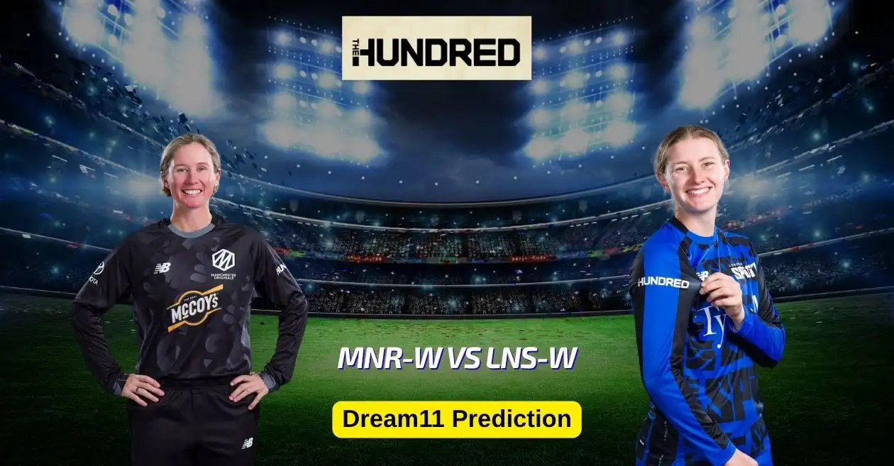 MNR-W vs LNS-W, The Hundred 2025: Match Prediction, Dream11 Team, Fantasy Tips and Pitch Report | Manchester Originals Women vs London Spirit Women