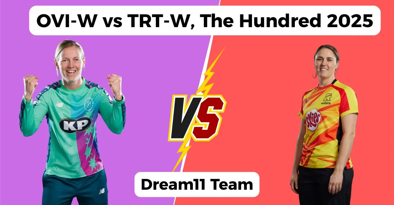 OVI-W vs TRT-W, The Hundred 2025: Match Prediction, Dream11 Team, Fantasy Tips and Pitch Report | Oval Invincibles Women vs Trent Rockets Women