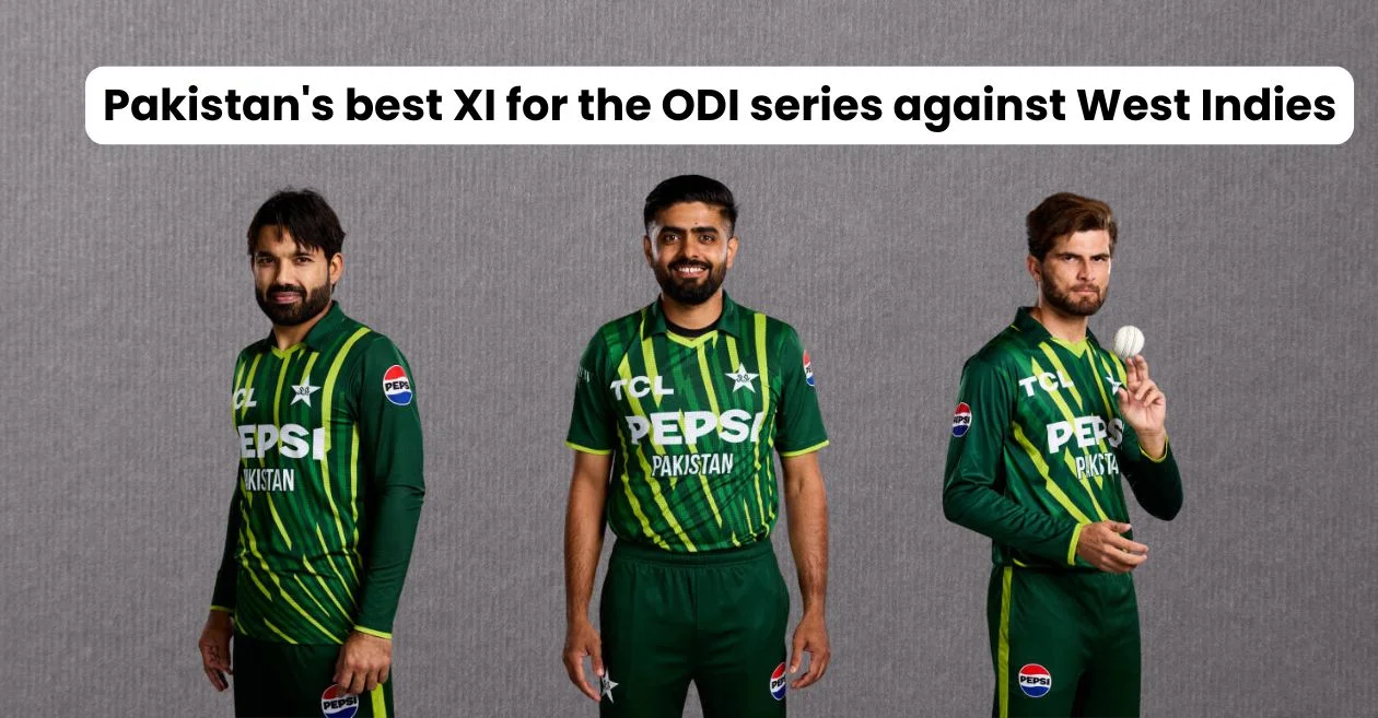 WI vs PAK: Pakistan’s best XI for the ODI series against West Indies