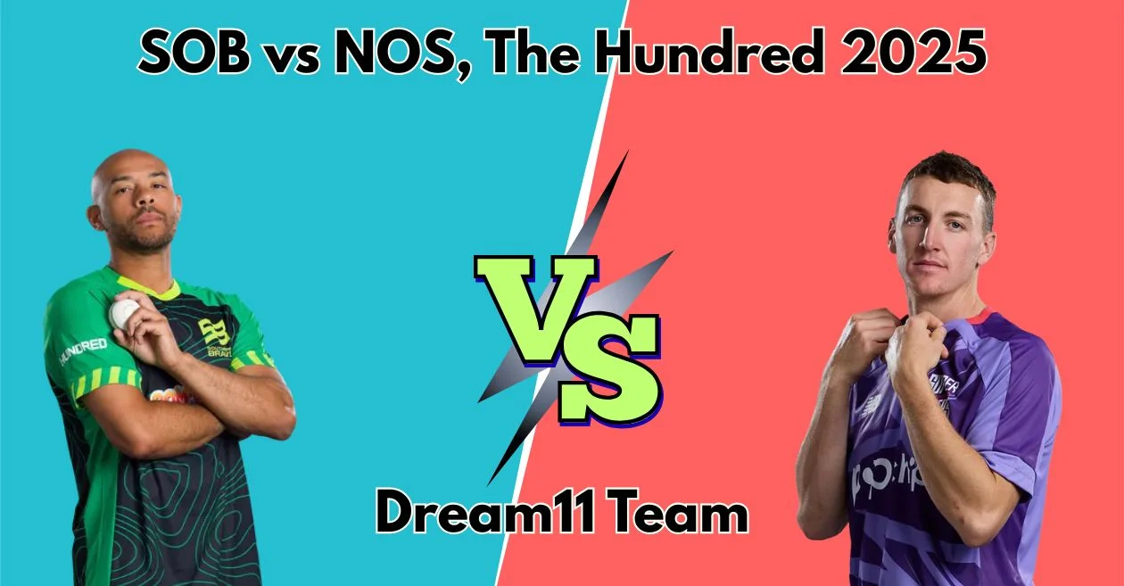 SOB vs NOS, The Hundred 2025: Match Prediction, Dream11 Team, Fantasy Tips and Pitch Report | Southern Brave vs Northern Superchargers
