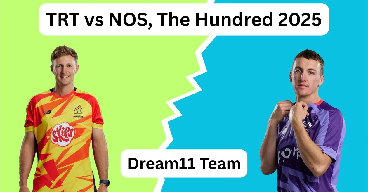 TRT vs NOS, The Hundred 2025: Match Prediction, Dream11 Team, Fantasy Tips and Pitch Report | Trent Rockets vs Northern Superchargers