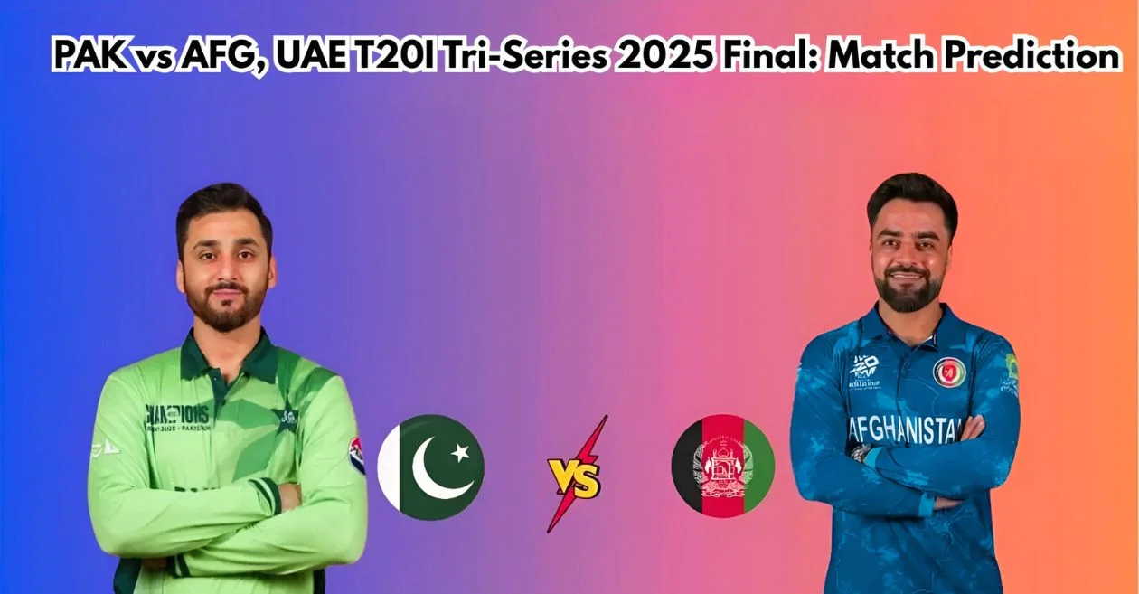 PAK vs AFG, UAE T20I Tri-Series 2025 Final Match Prediction: Who will win today’s game between Pakistan and Afghanistan?